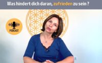 Nicole spricht in die Kamera, Titelbild zum Beitrag Was hindert dich daran, zufrieden zu sein?